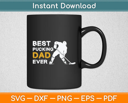 Best Pucking Dad Ever Retro Ice Hockey Coach On Father's Day Svg Digital Cutting File