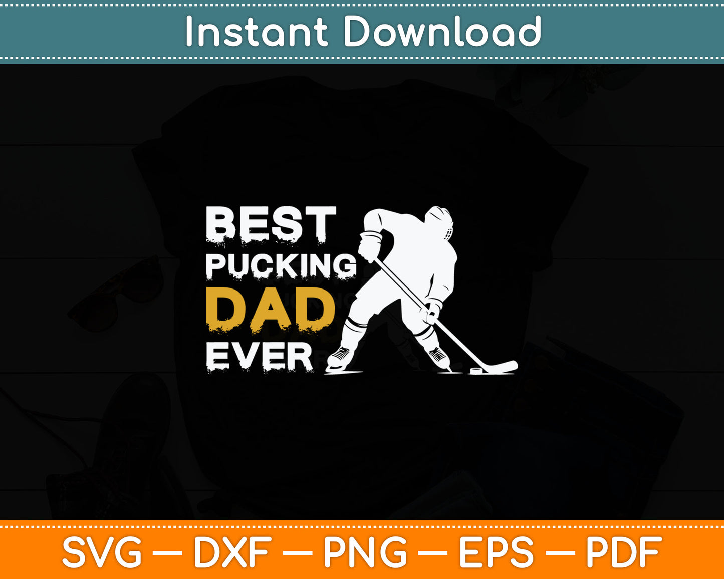 Best Pucking Dad Ever Retro Ice Hockey Coach On Father's Day Svg Digital Cutting File