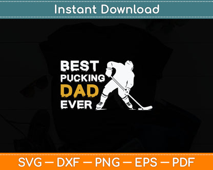 Best Pucking Dad Ever Retro Ice Hockey Coach On Father's Day Svg Digital Cutting File