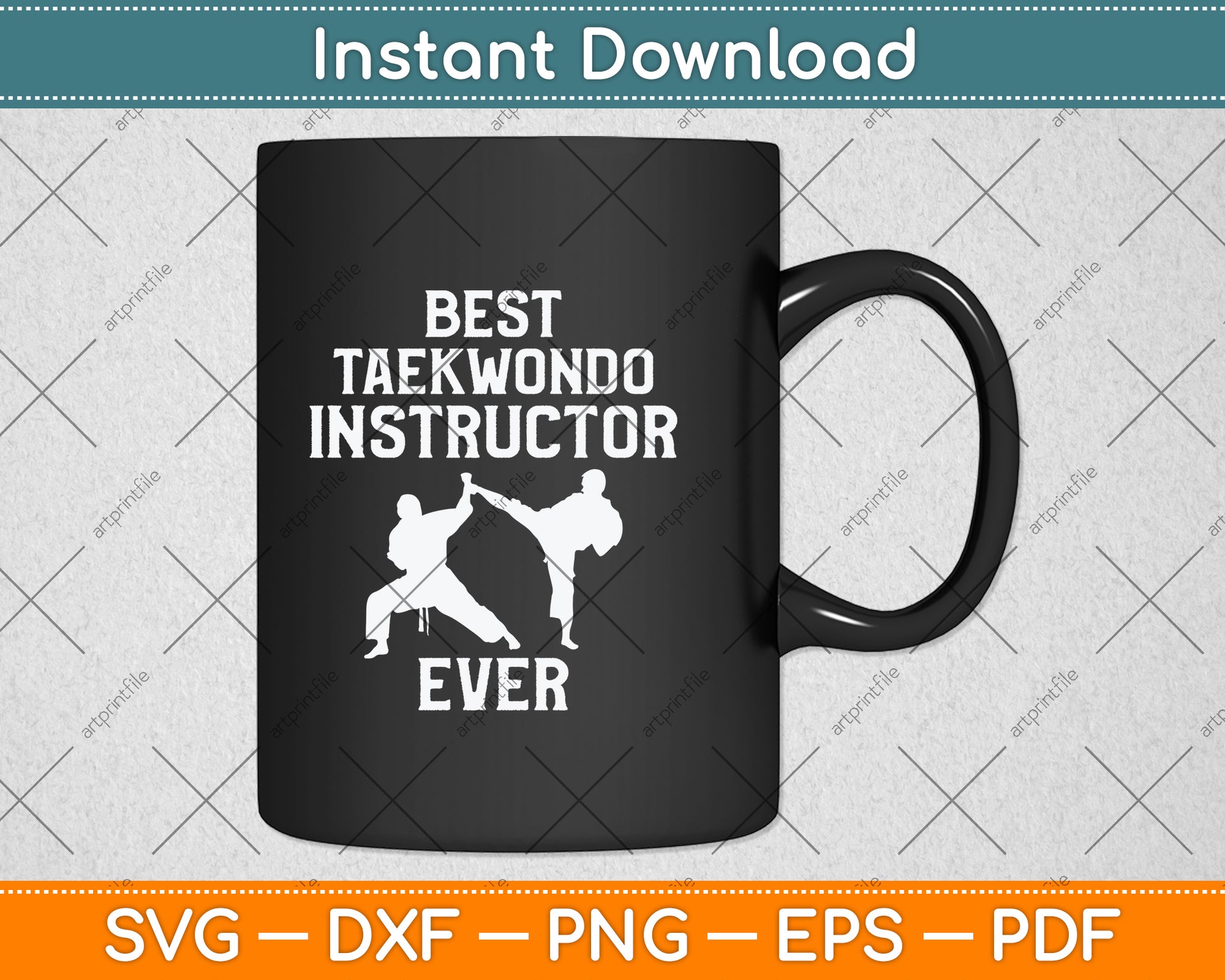 Best Taekwondo Instructor Ever Svg Png Dxf Digital Cutting File
