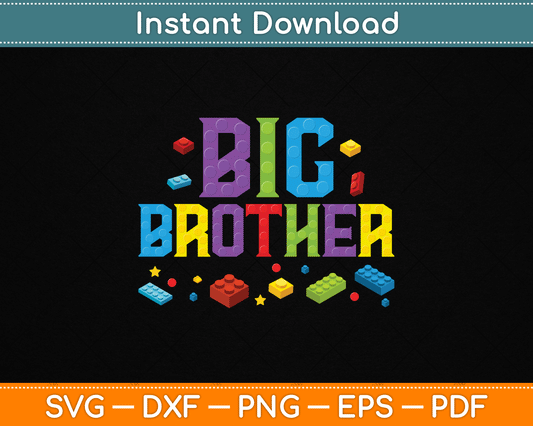 Big Brother Master Builder Building Bricks Blocks SVG Digital Cutting File