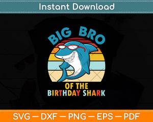 Big Bro Of The Birthday Shark Retro Vintage Svg Digital Cutting File