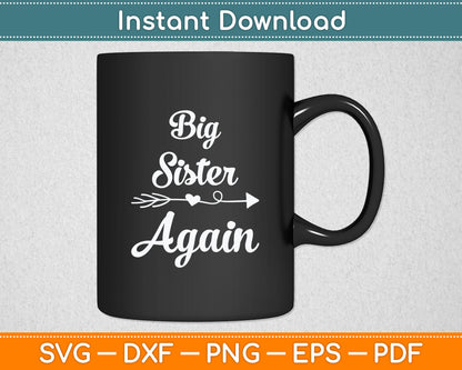 Big Sister Again Kids Big Sister Svg Digital Cutting File