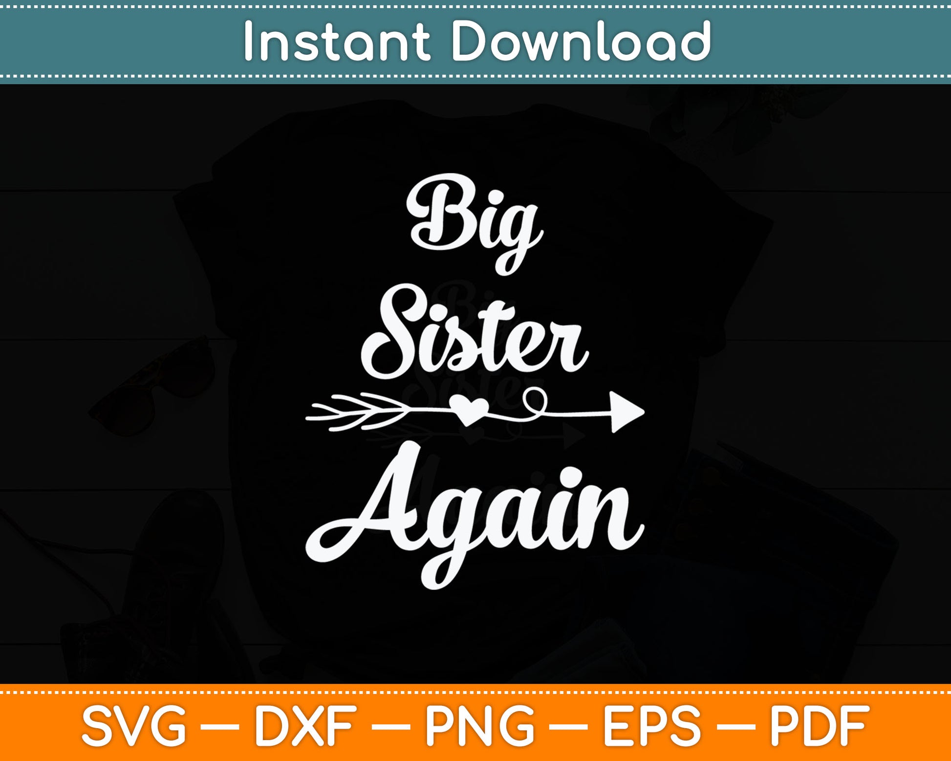 Big Sister Again Kids Big Sister Svg Digital Cutting File