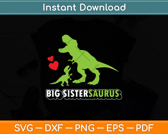 Big Sistersaurus Dinosaur Baby Mother's Day Svg Digital Cutting File