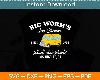 Big Worm's Ice Cream What Chu Want Vintage Svg Digital Cutting File