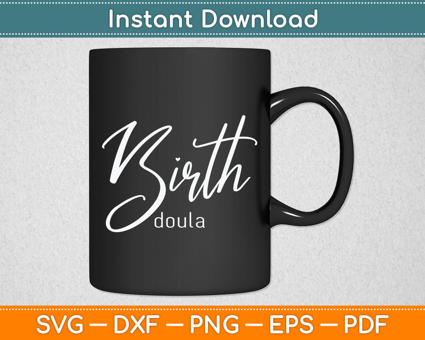 Birth Doula Midwife Doula Svg Digital Cutting File