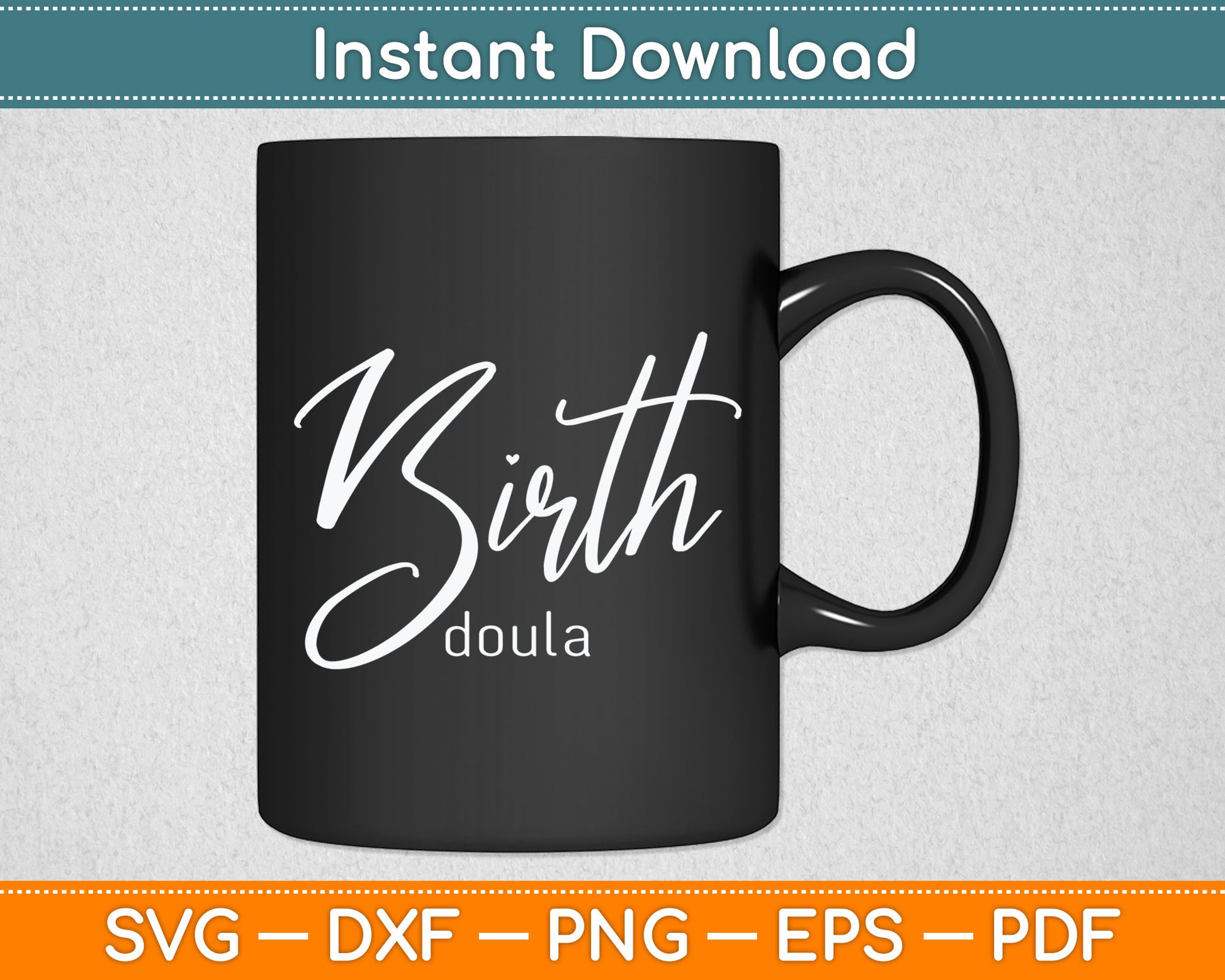 Birth Doula Midwife Doula Svg Digital Cutting File