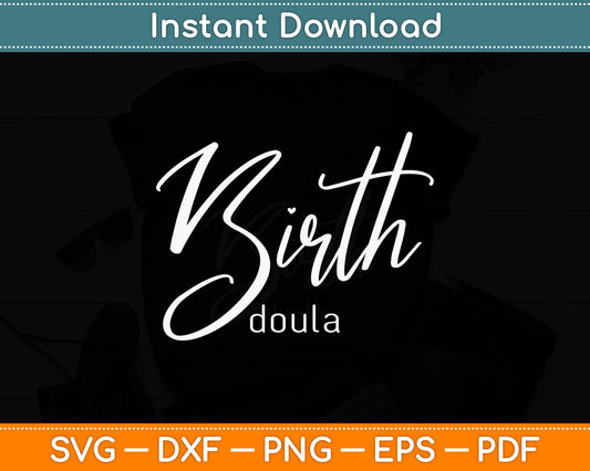 Birth Doula Midwife Doula Svg Digital Cutting File