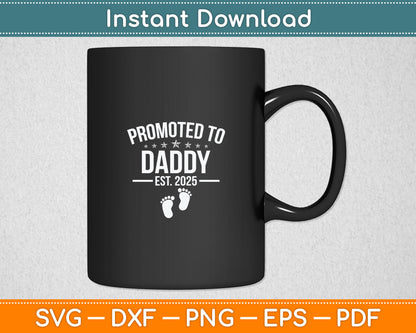 Funny 1st Time Dad EST 2025 New Dad New First Fathers Day Svg Digital Cutting File