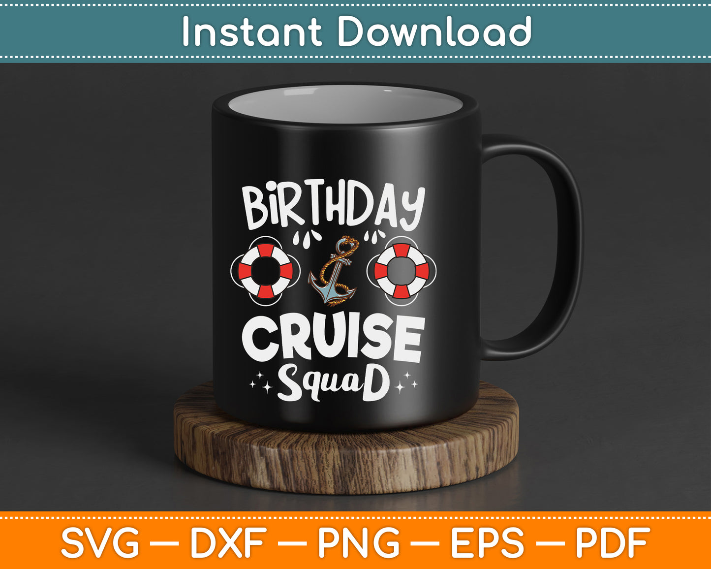 Birthday Cruise Squad SVG Digital Cutting File