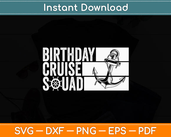 Birthday Cruise Squad Vacation Trip Group Family Matching Svg Digital Cutting File