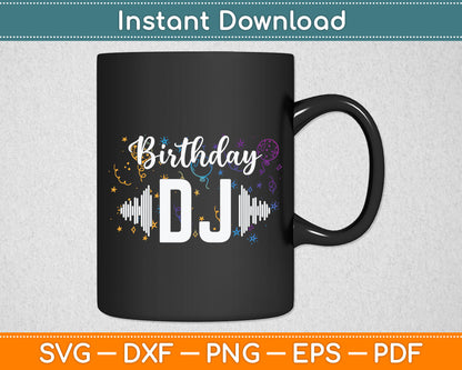 Birthday DJ Birthday Svg Digital Cutting File
