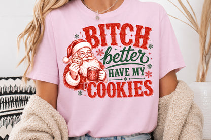 Bitch Better Have My Cookies PNG, Funny Christmas Santa