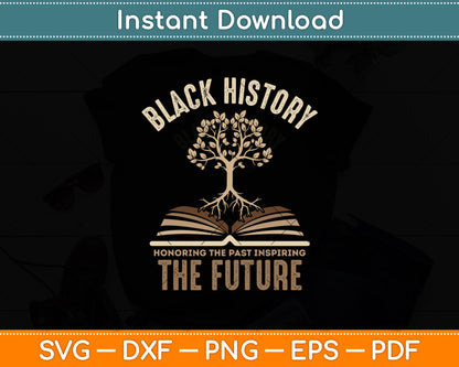 Black History Honoring The Past African Pride Svg Digital Cutting File