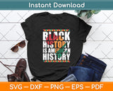 Black History Is American History Patriotic African American Svg Digital Cutting File