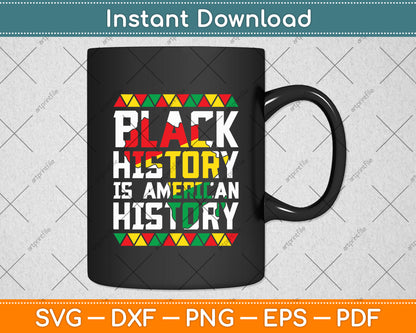 Black History Is American History Patriotic African Svg Digital Cutting File