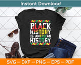 Black History Is American History Patriotic African Svg Digital Cutting File