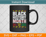 Black History Month 247365 Gift Pride African American Svg Digital Cutting File