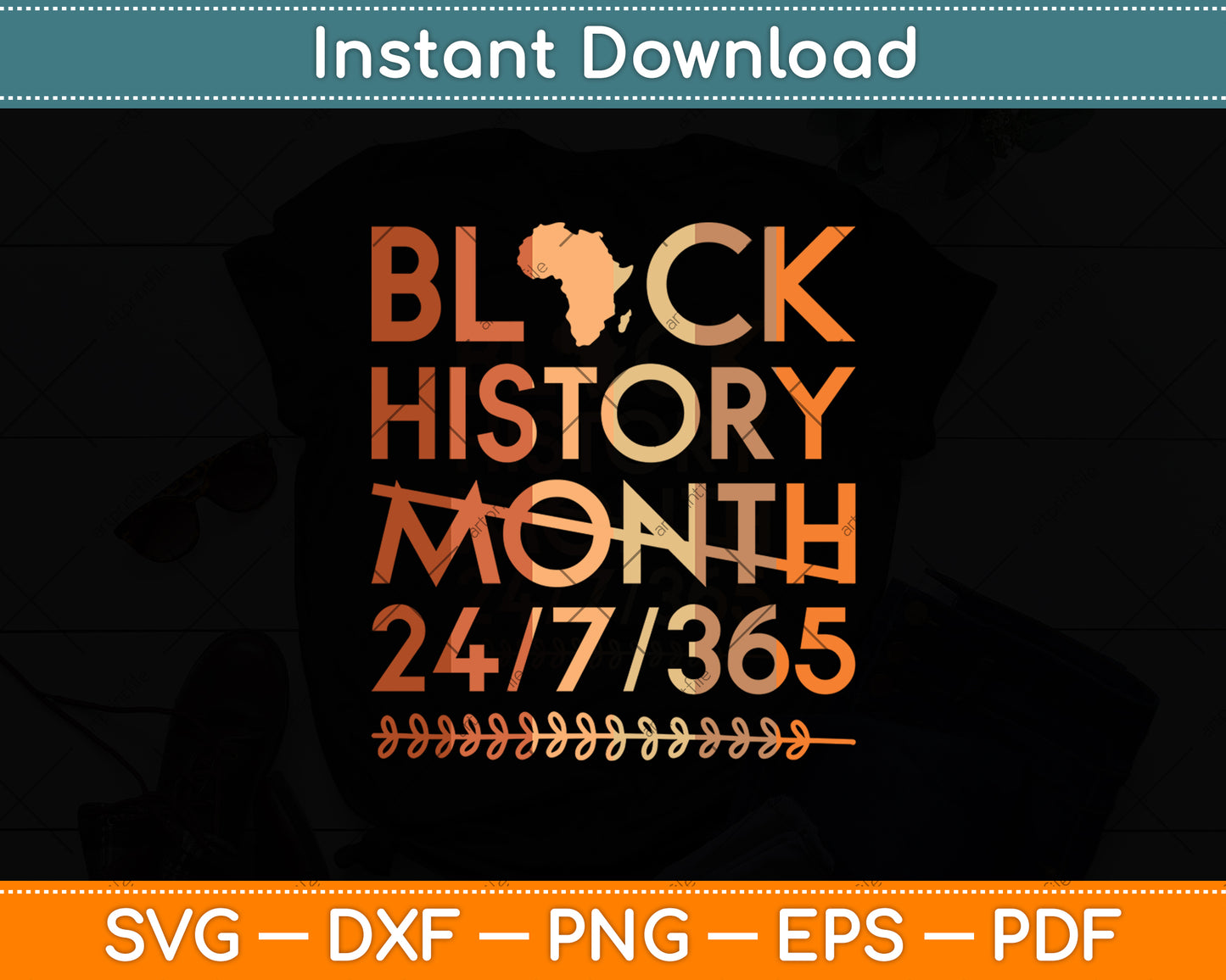 Black History Month 24/7/365 Africa Map Melanin 2024 Svg Digital Cricut Cutting File