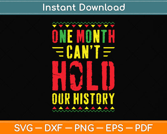 One Month Can't Hold Our History Svg Png Dxf Digital Cutting File
