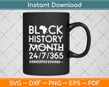 Black History Month 24/7/365 Africa Map Melanin 2024 Svg Digital Cutting File