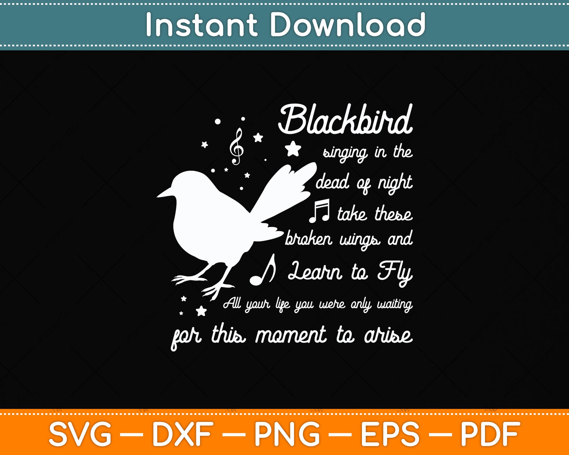 Blackbird Singing in The Dead of Night Bird Lyrics Svg Png Dxf Digital Cutting File