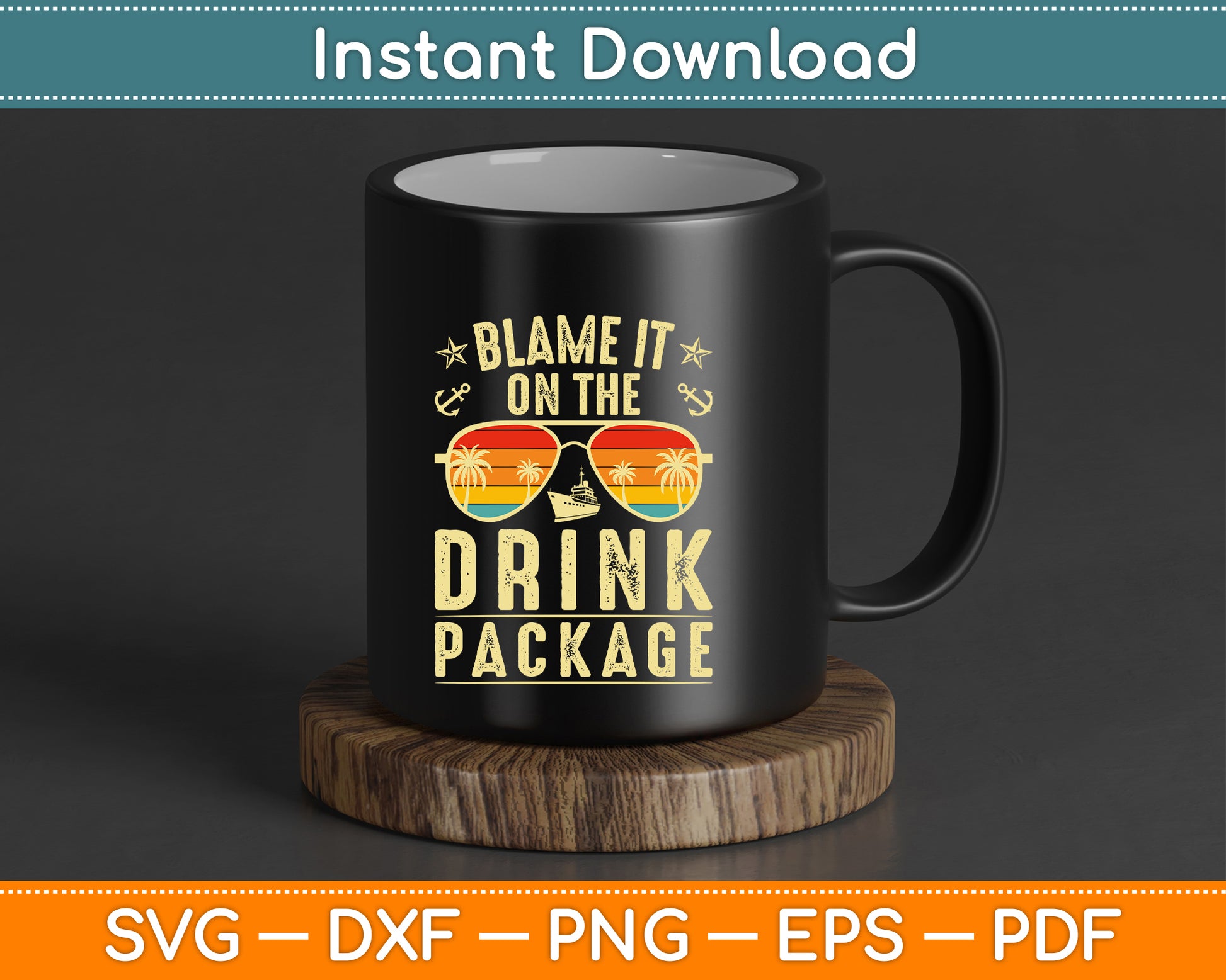 Blame it on The Cruise Package Cruise SVG PNG Digital File