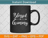 Blessed Grammy Happy Mothers Day Svg Digital Cutting File