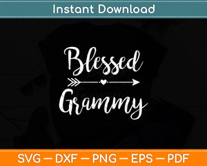 Blessed Grammy Happy Mothers Day Svg Digital Cutting File