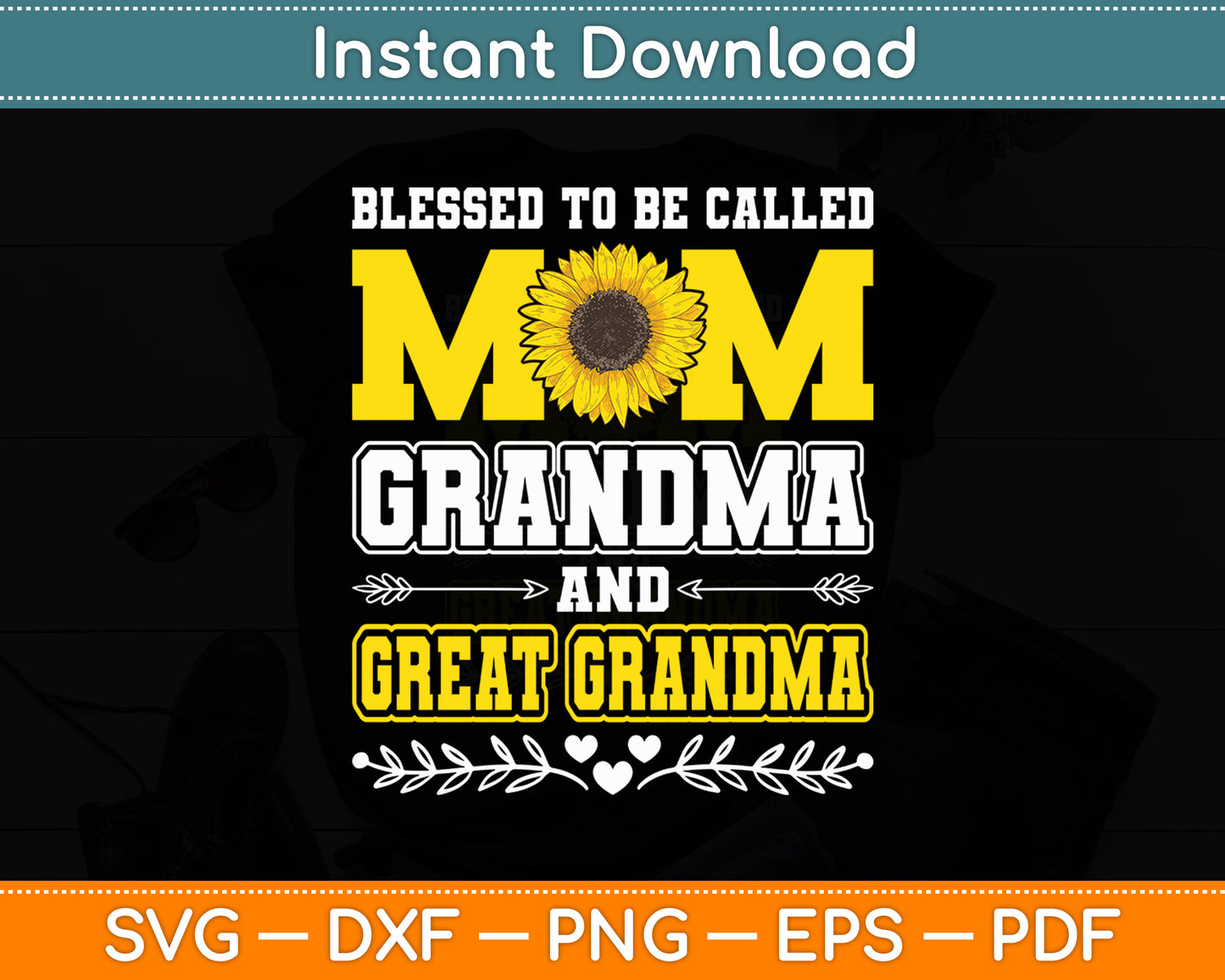 Blessed To Be Called Mom Grandma Great Grandma Mother's Day Svg Design Cutting File