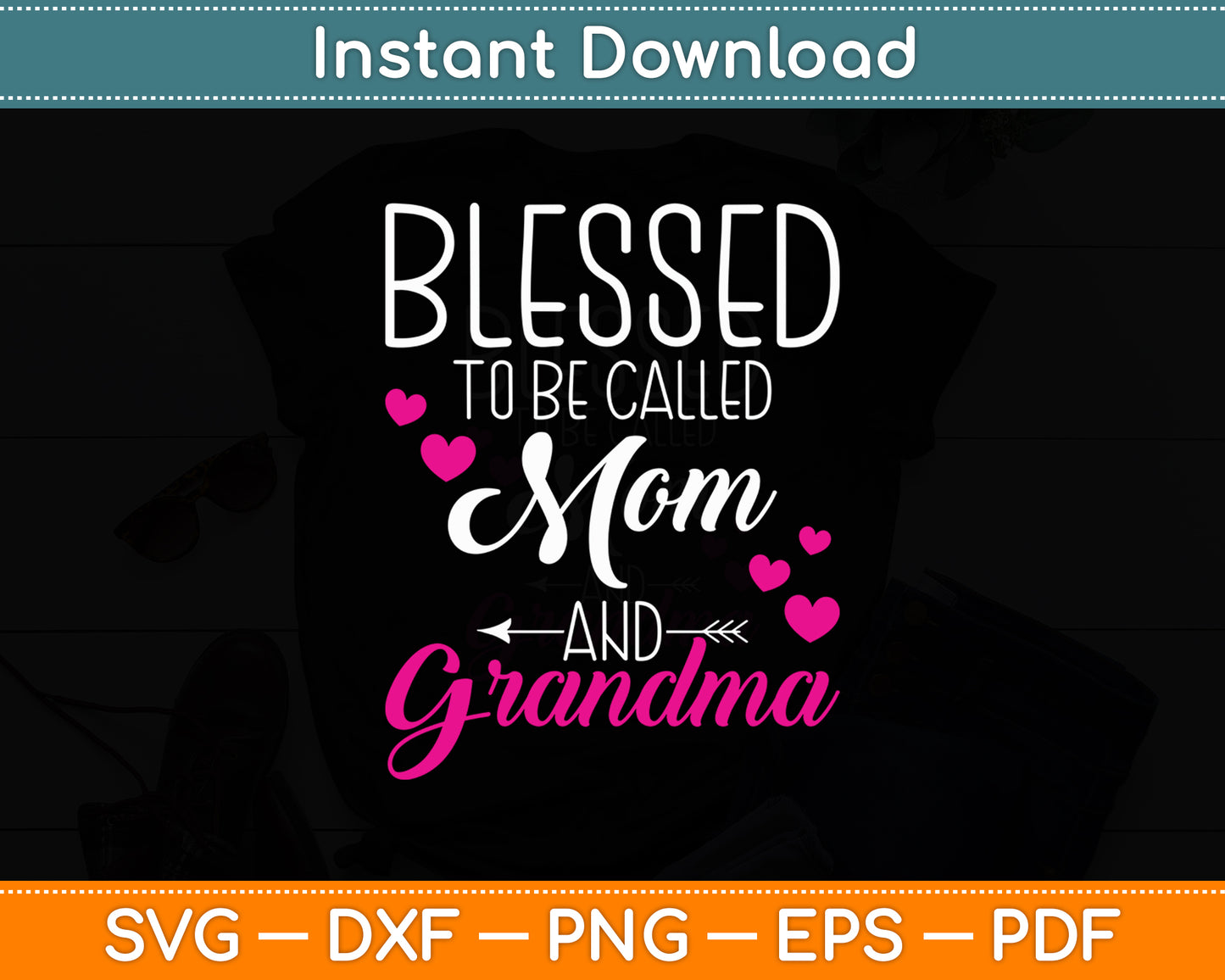 Blessed To Be Called Mom Grandma Mother's Day Svg Digital Cutting File