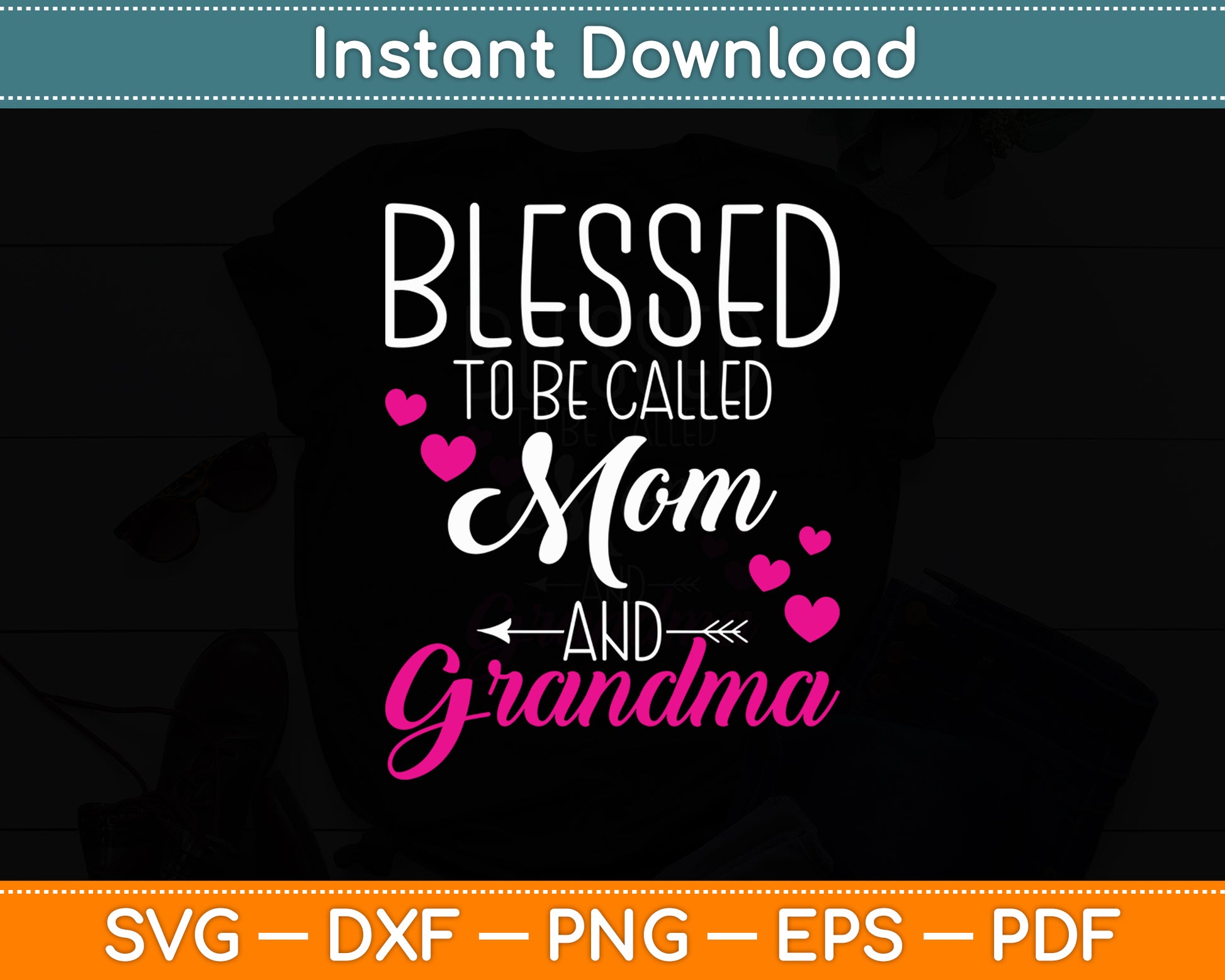 Blessed To Be Called Mom Grandma Mother's Day Svg Digital Cutting File