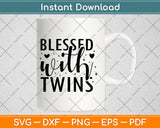 Blessed With Twins Svg Png Dxf Digital Cutting File