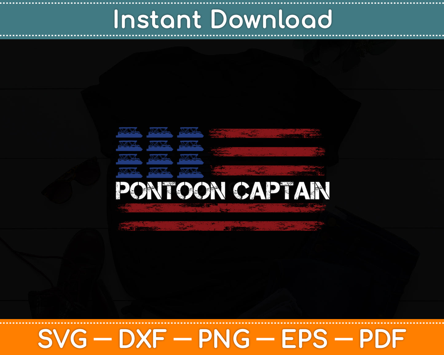 Boating Pontoon Captain 4th of July Pontoon Boat Svg Digital Cutting File