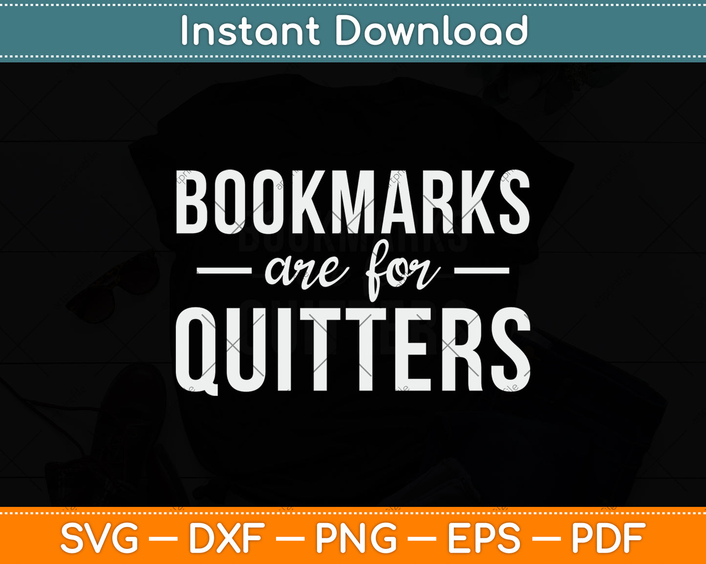 Bookmarks Are For Quitters Svg Digital Cutting File