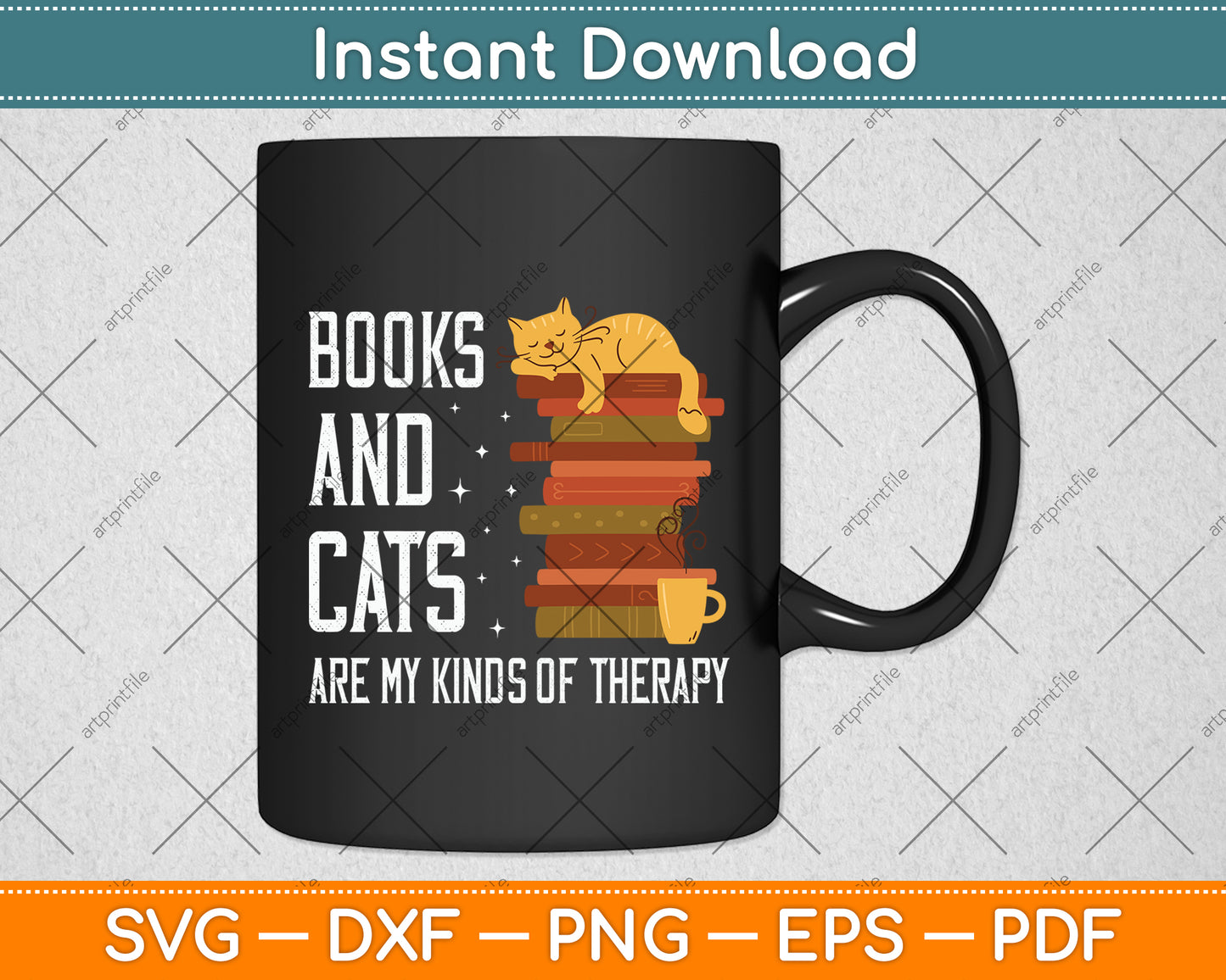 Books And Cats Are My Kinds Of Therapy Svg Digital Cutting File