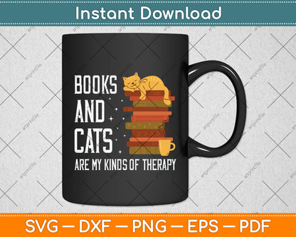 Books And Cats Are My Kinds Of Therapy Svg Digital Cutting File