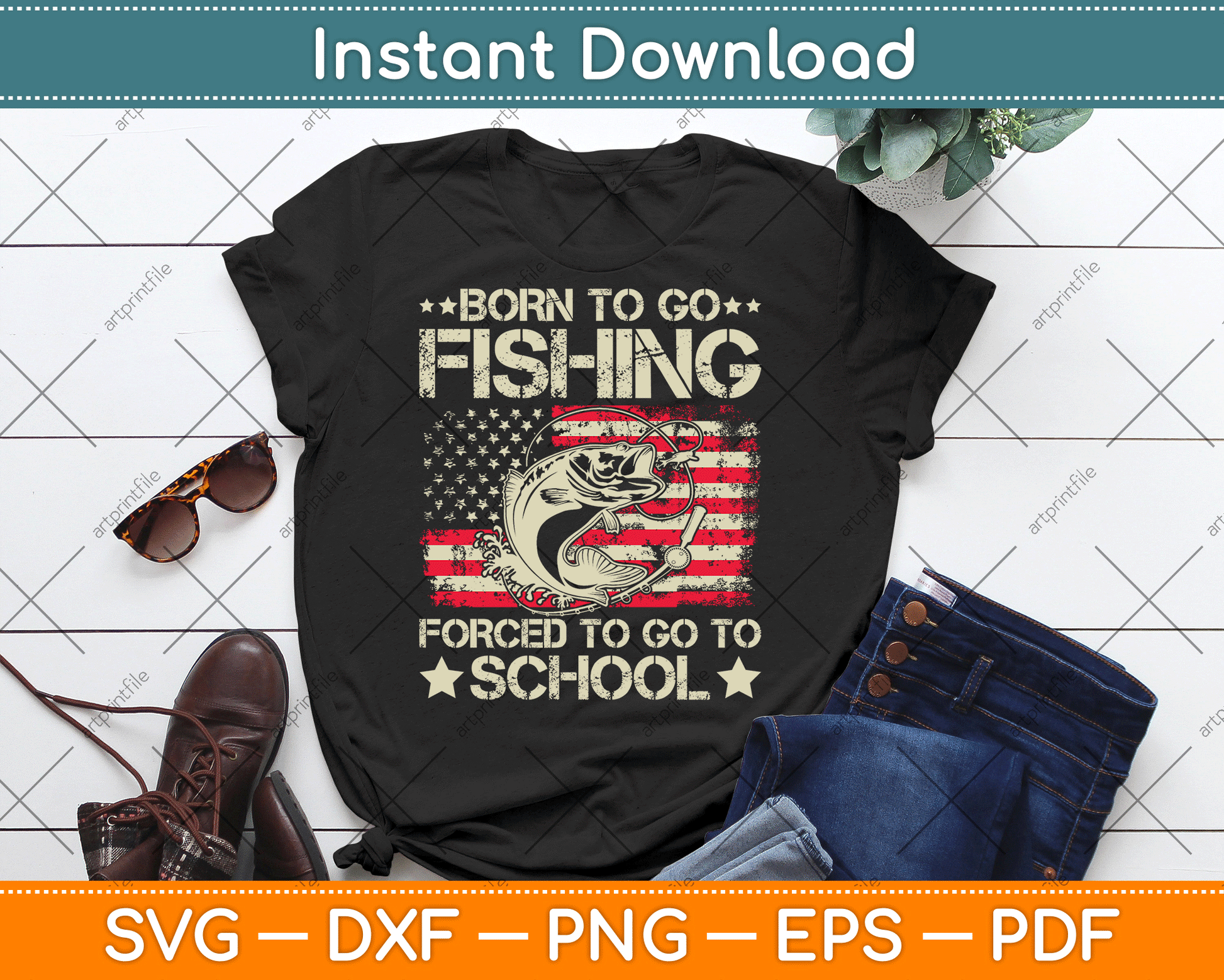 Born To Go Fishing Forced To Go To School Us Flag SVG Digital Cutting File
