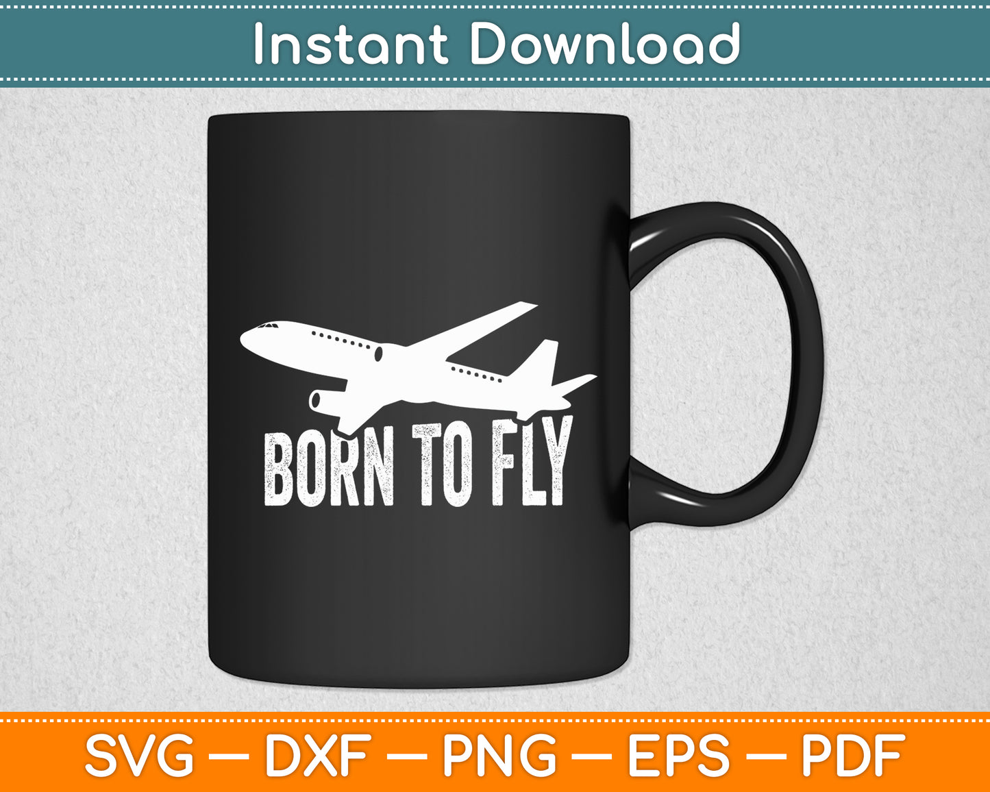 Born Be To Fly Pilot & Aviation Airplane Funny Svg Png Dxf Digital Cutting File