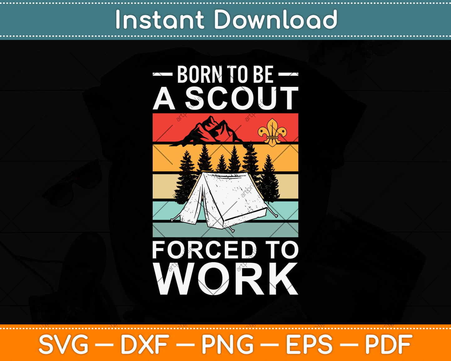Born To Be A Scout Forced To Work Svg Png Dxf Digital Cutting File