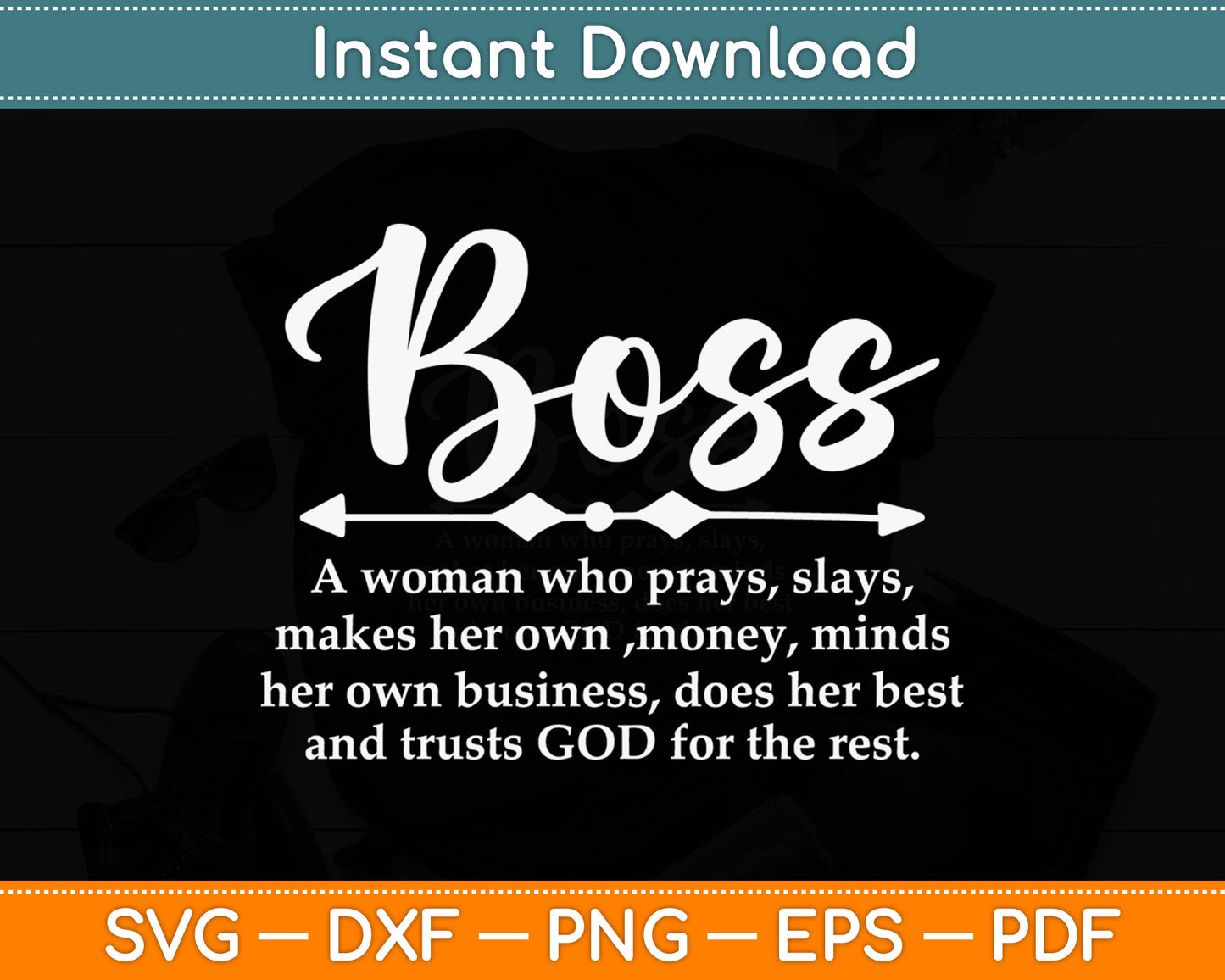 Boss A Woman Who Pray Funny Boss Definition Svg Digital Cutting File