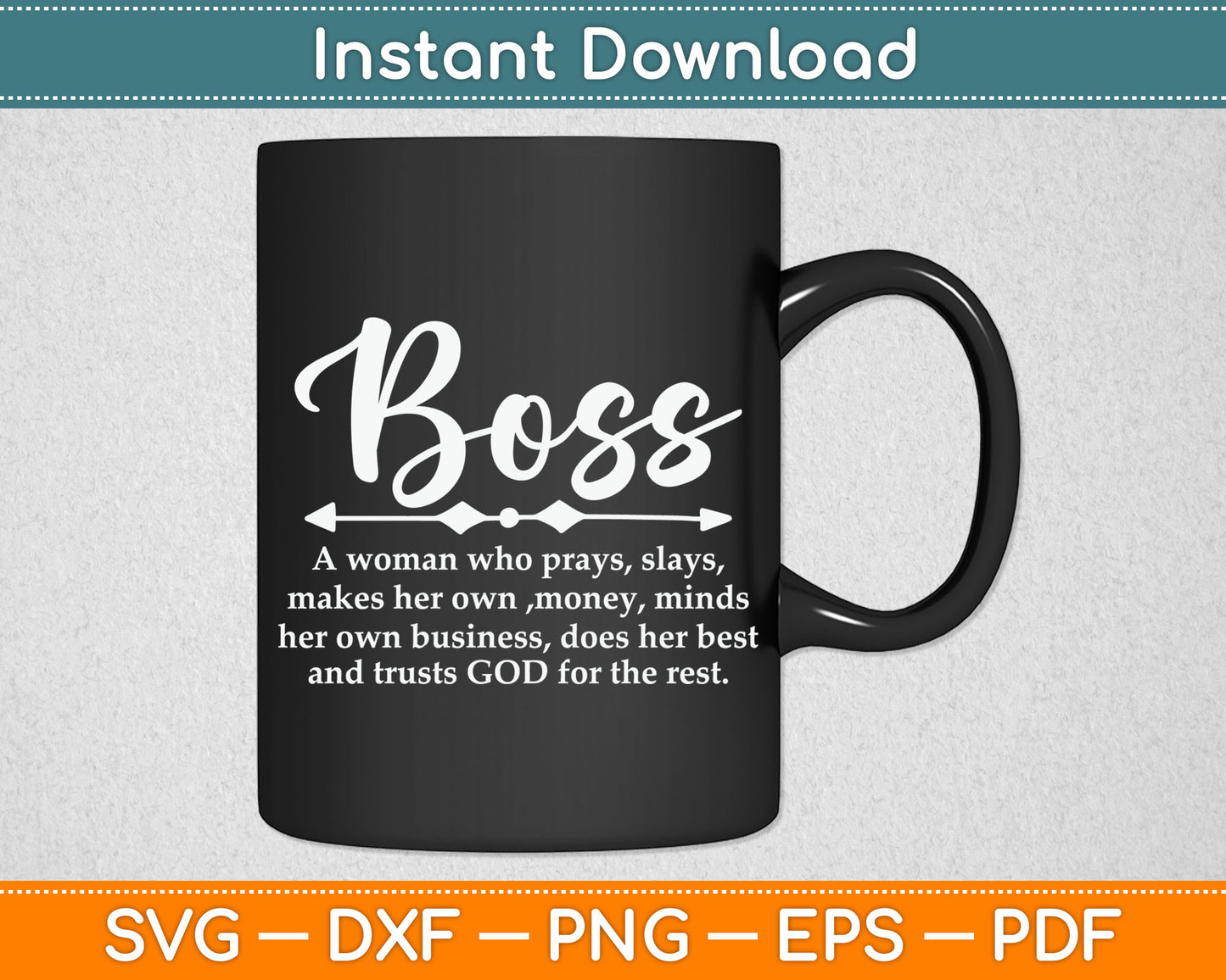 Boss A Woman Who Pray Funny Boss Definition Svg Digital Cutting File