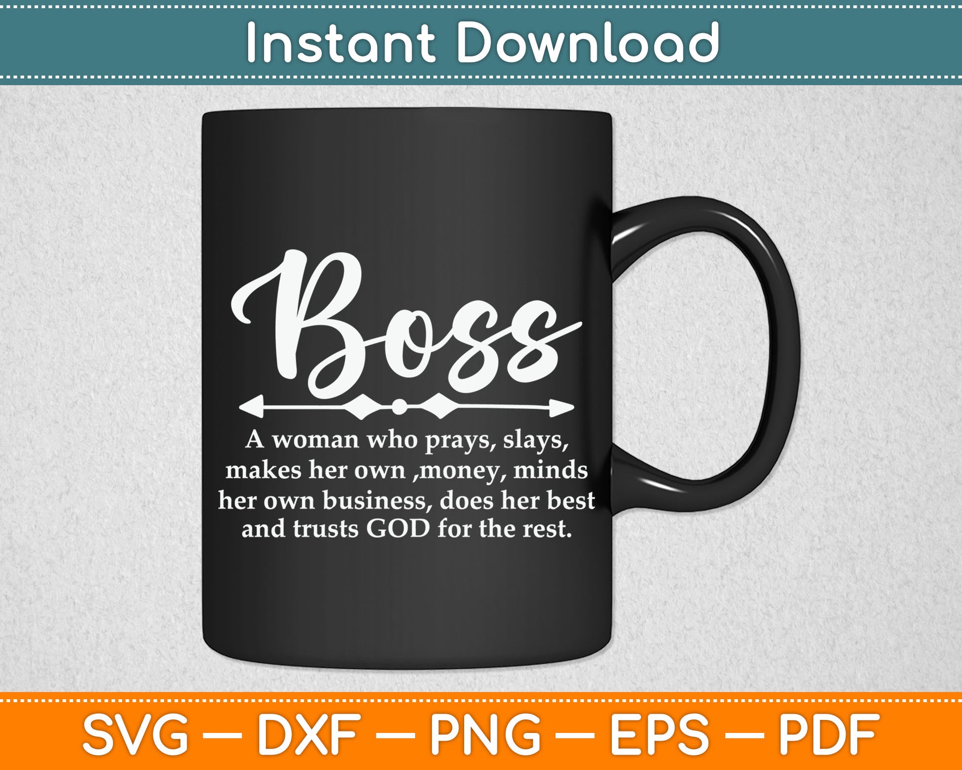 Boss A Woman Who Pray Funny Boss Definition Svg Digital Cutting File