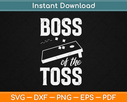 Boss of the Toss Beanbag Player Board and Bags Cornhole Svg Digital Cutting File