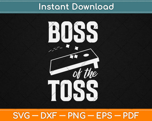 Boss of the Toss Beanbag Player Board and Bags Cornhole Svg Digital Cutting File