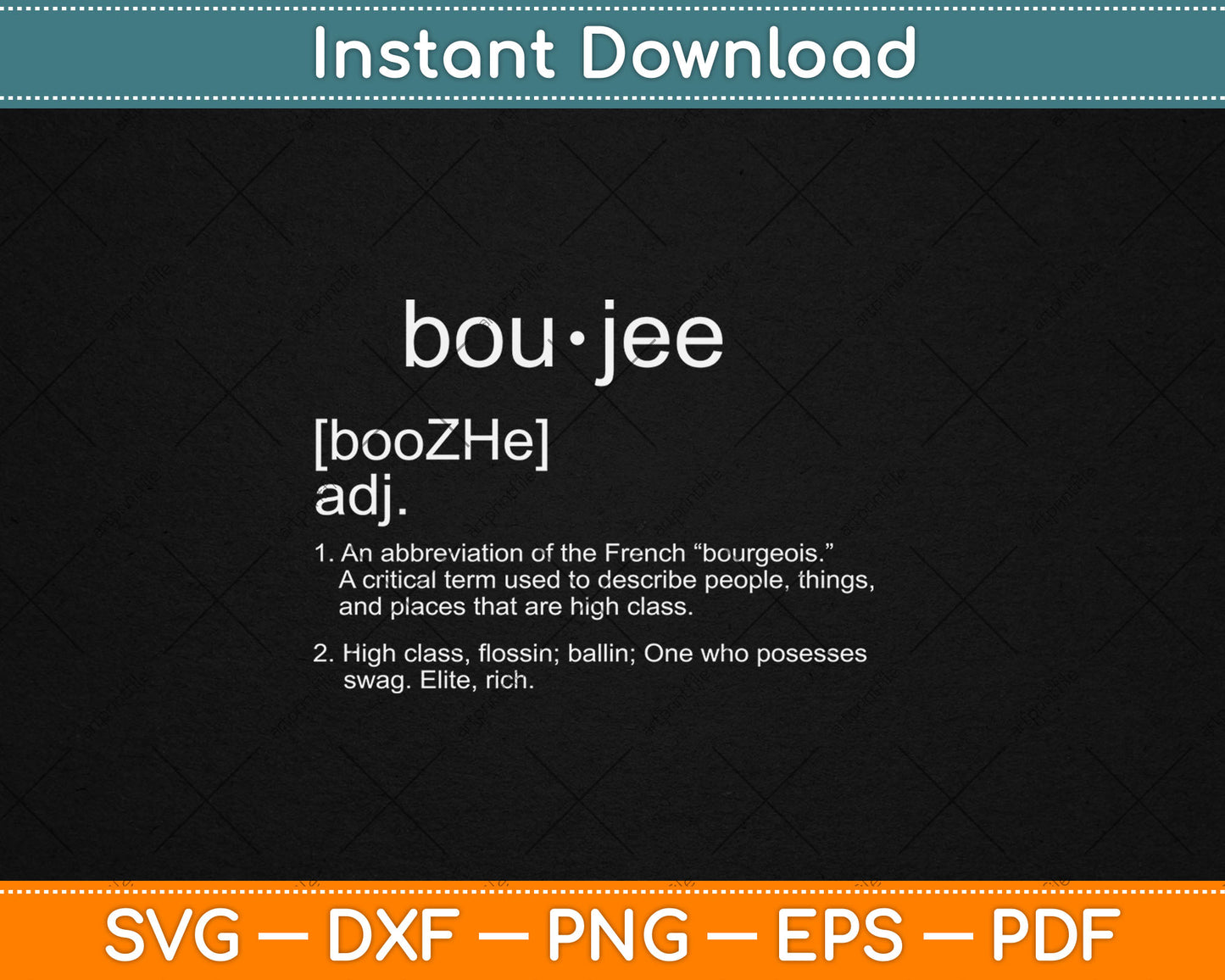 Boujee Custom Definition Svg Digital Cutting File