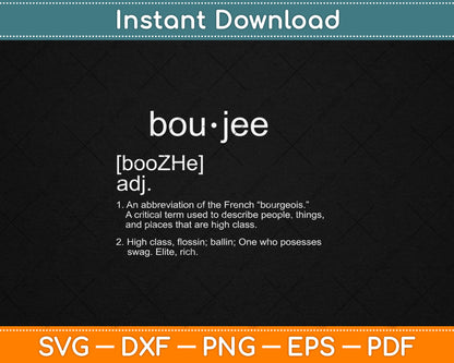 Boujee Custom Definition Svg Digital Cutting File