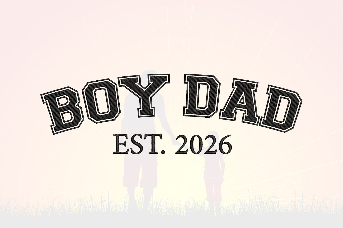 Boy Dad EST 2026 Embroidery Design, Cute Father Son Machine Embroidery Pattern, Dad and Son Embroidery Design