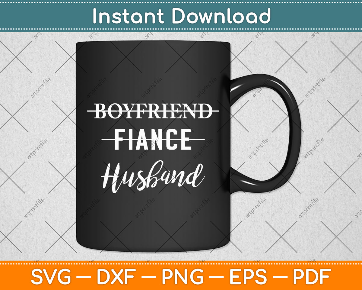 Boyfriend Fiance Husband Svg Digital Cutting File